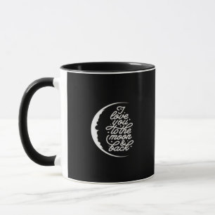 I Love You To The Moon And Back Romantic Quote Des Mug