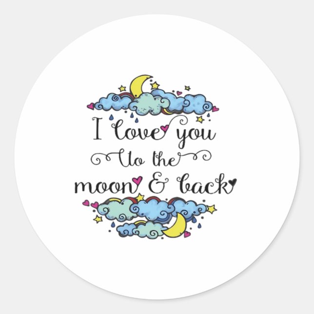I Love You To The Moon And Back Soft Elegant Aesth Classic Round Sticker (Front)