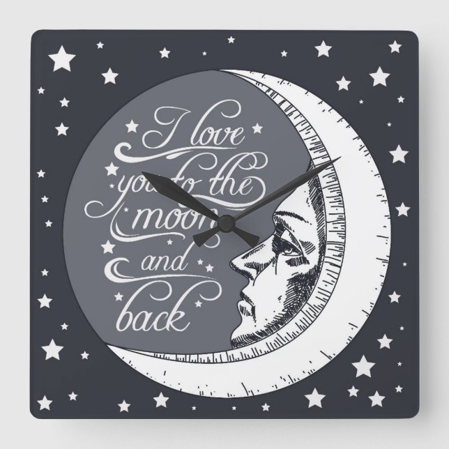 I Love You To The Moon And Back Square Wall Clock (Front)