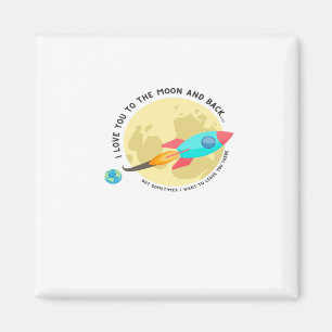 I Love You To The Moon And Back Thoughtful Clean S Magnet