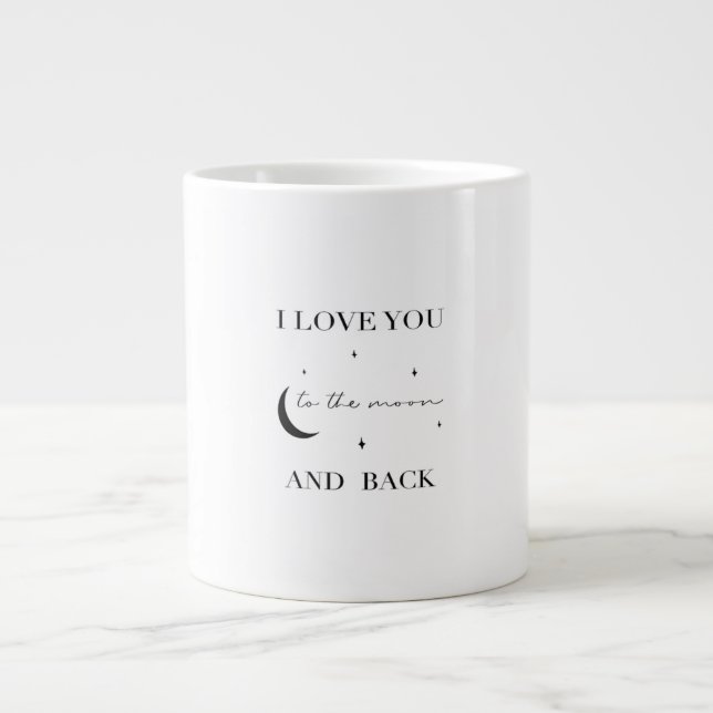 I Love You To The Moon And Back Thoughtful Design  Large Coffee Mug (Front)