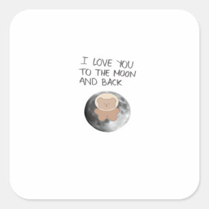 I Love You To The Moon And Back Timeless Classic A Square Sticker
