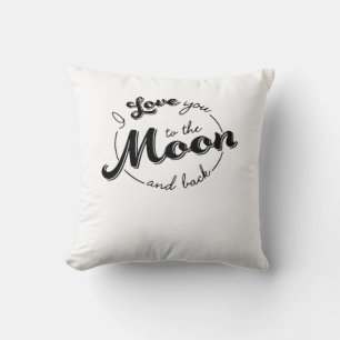 I Love You To The Moon And Back Timeless Love Desi Cushion