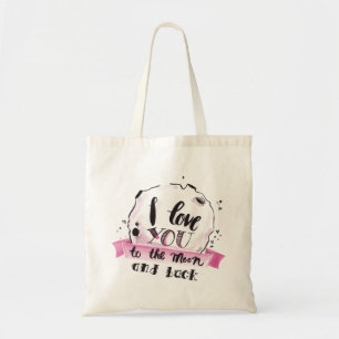 I love you to the moon and back tote bag
