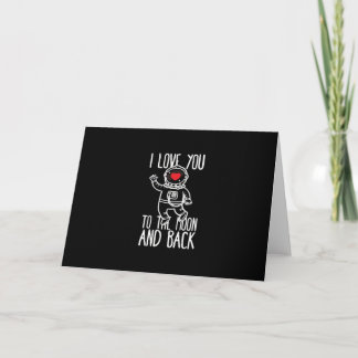 I Love You To The Moon And Back Trendy Style  Card