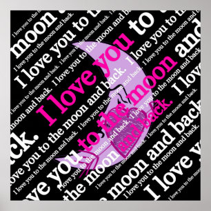 I love you to the moon and back typography poster