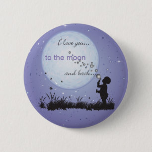 I Love You to the Moon and Back-Unique Gifts 6 Cm Round Badge