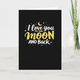 I Love You To The Moon And Back Valentine Theme De Card