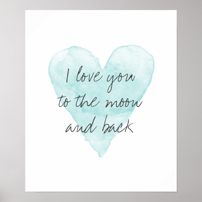 I love you to the moon and back water colour poste poster (Front)
