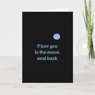 I Love You To The Moon And Back Watercolor Silver Card