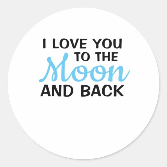 I Love You To The Moon And Back White Minimal Aest Classic Round Sticker (Front)