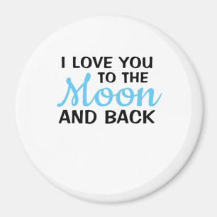 I Love You To The Moon And Back White Minimal Aest Magnet