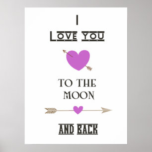 I love you to the moon and back with Hearts Poster