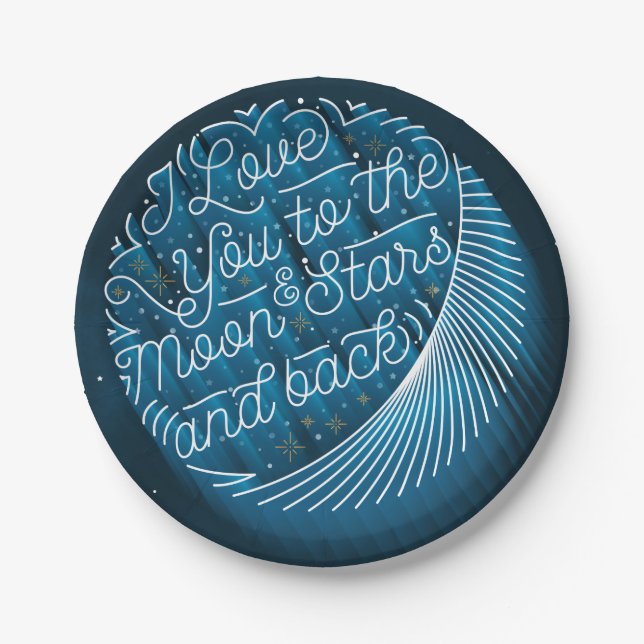 I Love You to the Moon and Stars / 7" Paper Plates (Front)