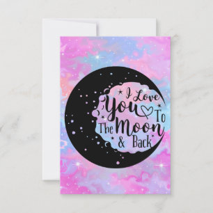 I Love You To The Moon & Back Card
