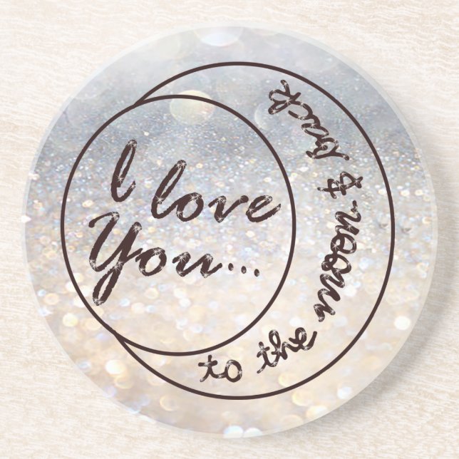 I Love You to the Moon & Back Coaster (Front)
