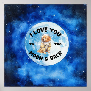 I Love You To The Moon & Back Golden Retriever Poster