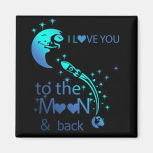 I love you to the moon & back - magnet