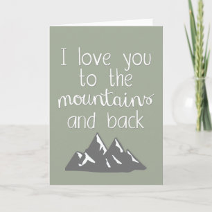 I Love You To The Mountains and Back Greeting Card