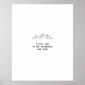 I love you to the mountains and back poster