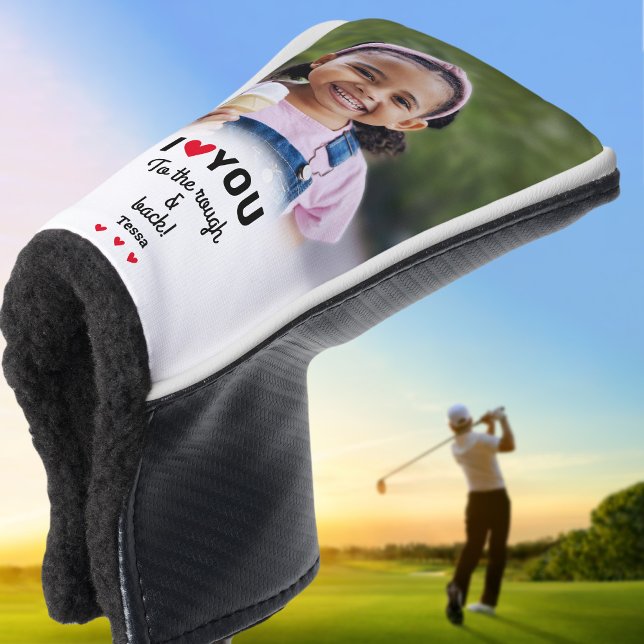I Love You To The Rough & Back Custom Photo Name Golf Head Cover (I Love You To The Rough & Back Custom Photo Name Golf Head Cover)