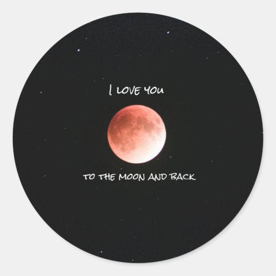 I love you ton the moon and bake Sticker