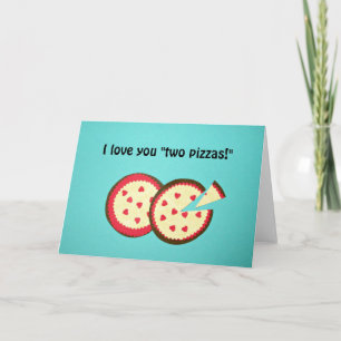 I love you "two pizzas!" holiday card
