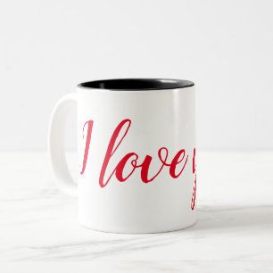 I love you! Two-Tone coffee mug