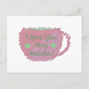 i Love You Very Matcha Postcard