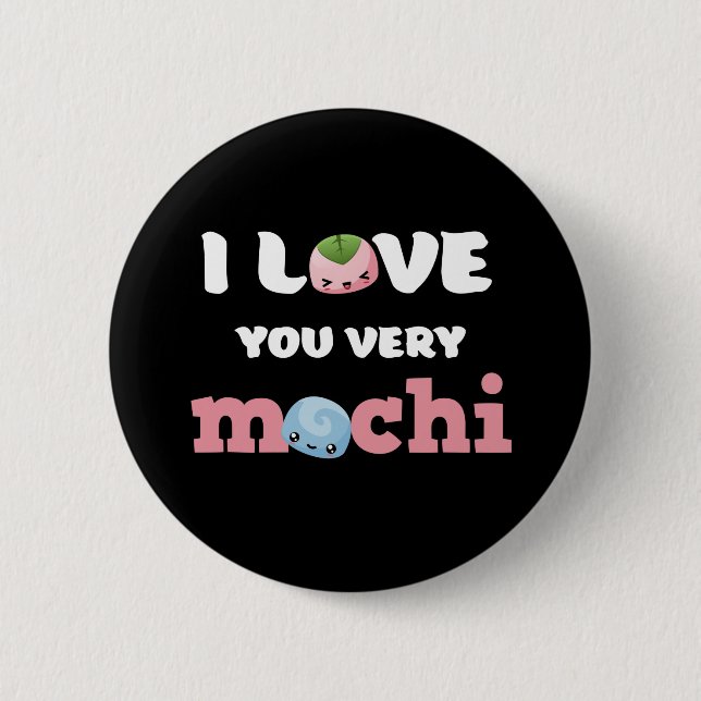 I Love You Very Mochi Cute Valentine's Day Puns 6 Cm Round Badge (Front)