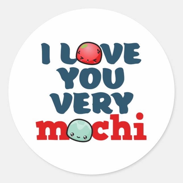 I Love You Very Mochi Cute Valentine's Day Puns Classic Round Sticker (Front)