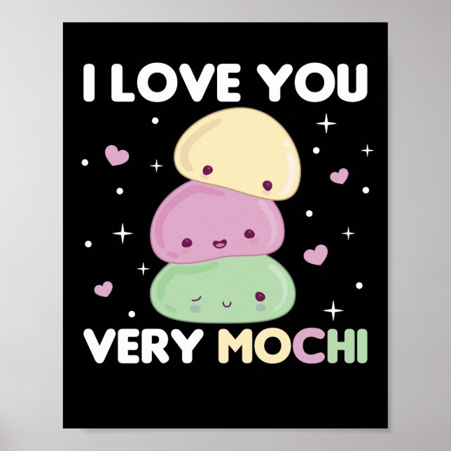 I Love You Very Mochi - Kawaii Mochi Ice Cream Poster (Front)