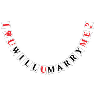 I LOVE YOU, WILL YOU MARRY ME? WEDDING PROPOSAL BUNTING
