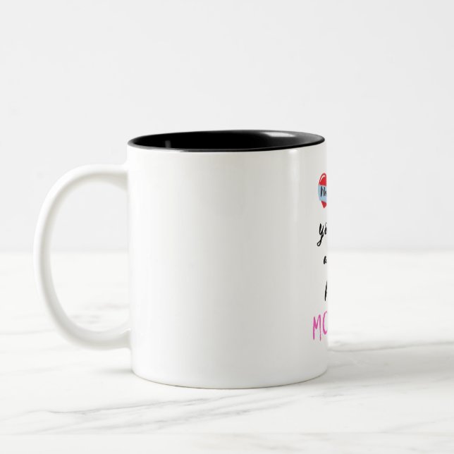 I Love You with All My Heart, Mom Two-Tone Coffee Mug (Left)