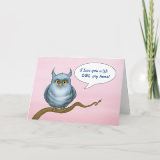 I love you with OWL my heart Card