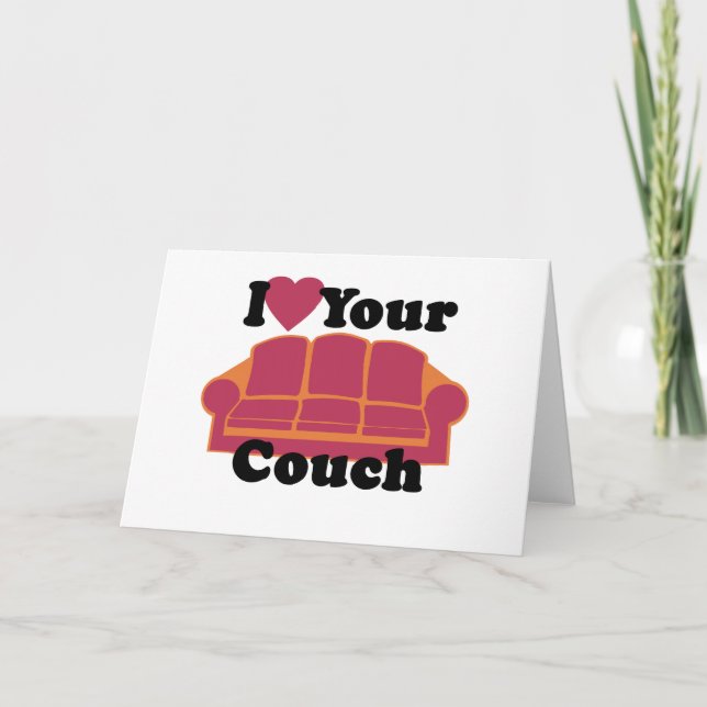 I Love Your Couch Card (Front)