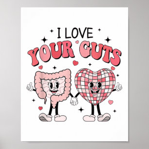 I Love Your Guts Nurse Retro Gi Nurse Valentines D Poster
