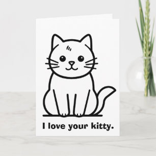 I Love Your Kitty Valentine's Day Card