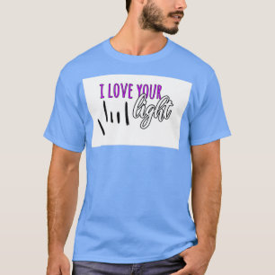 I Love Your Light Deaf West Spring Awakening T-Shirt