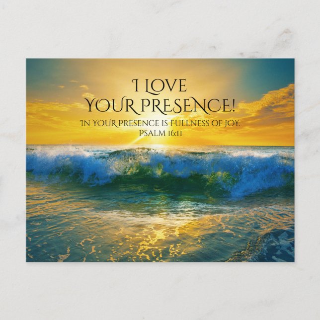 I Love Your Presence, Psalm 16:11 Custom Ocean Postcard (Front)