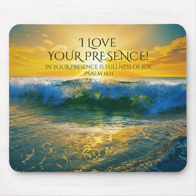I Love Your Presence, Psalm 16:11 Ocean Sunset Mouse Mat (Front)