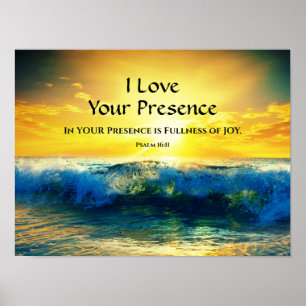 I Love Your Presence, Psalm 16:11 Ocean Sunset Poster