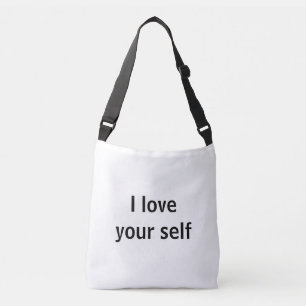 I love your self crossbody bag