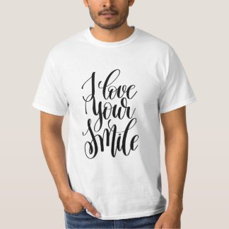 I Love Your Smile T-Shirt