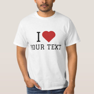I Love Your Text T-Shirt
