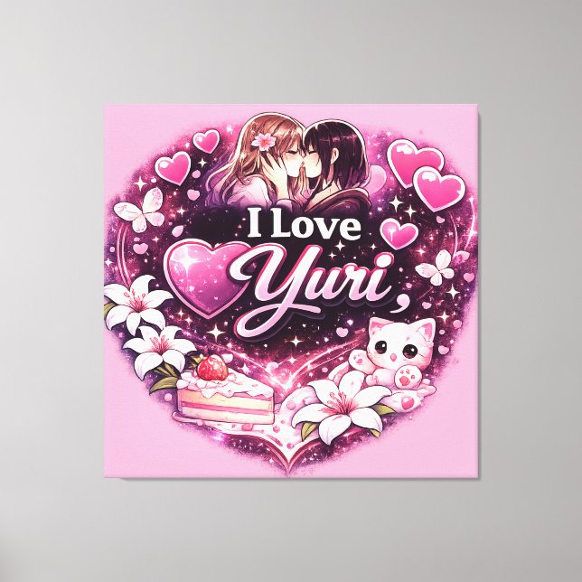 I Love Yuri | Kawaii Girls’ Love Anime Aesthetic  Canvas Print (Front)