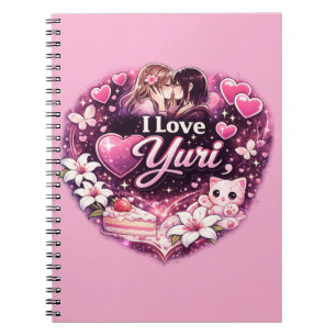 I Love Yuri Kawaii Girls’ Love Anime Aesthetic Notebook