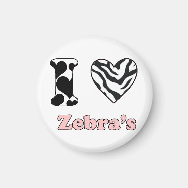 I love Zebra's Magnet (Front)