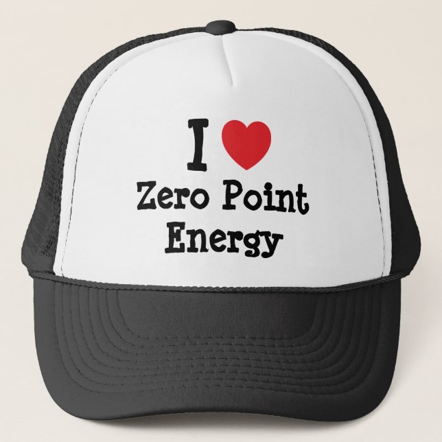 I love Zero Point Energy heart custom personalised Trucker Hat (Front)