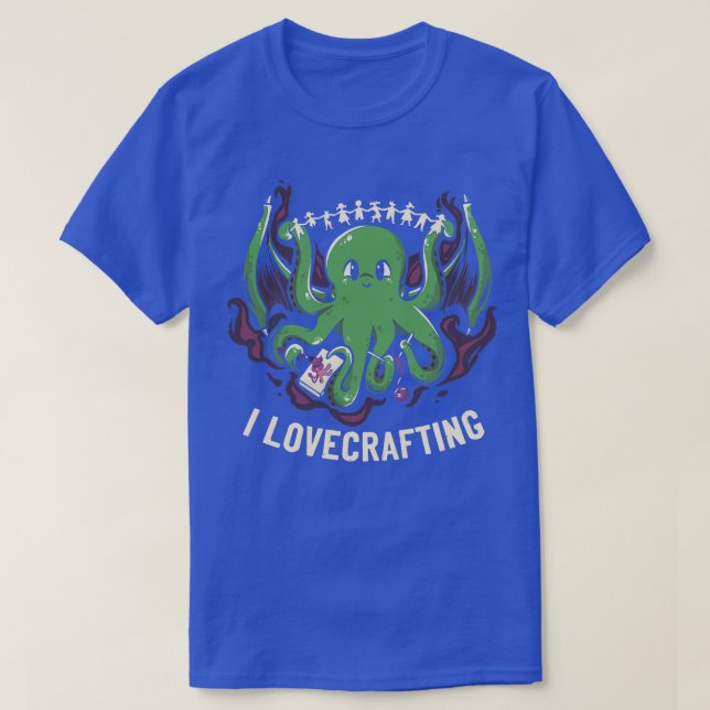 I Lovecrafting by Tobe Fonseca T-Shirt (Design Front)
